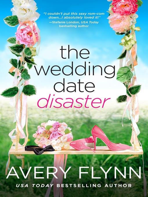 Title details for The Wedding Date Disaster by Avery Flynn - Available